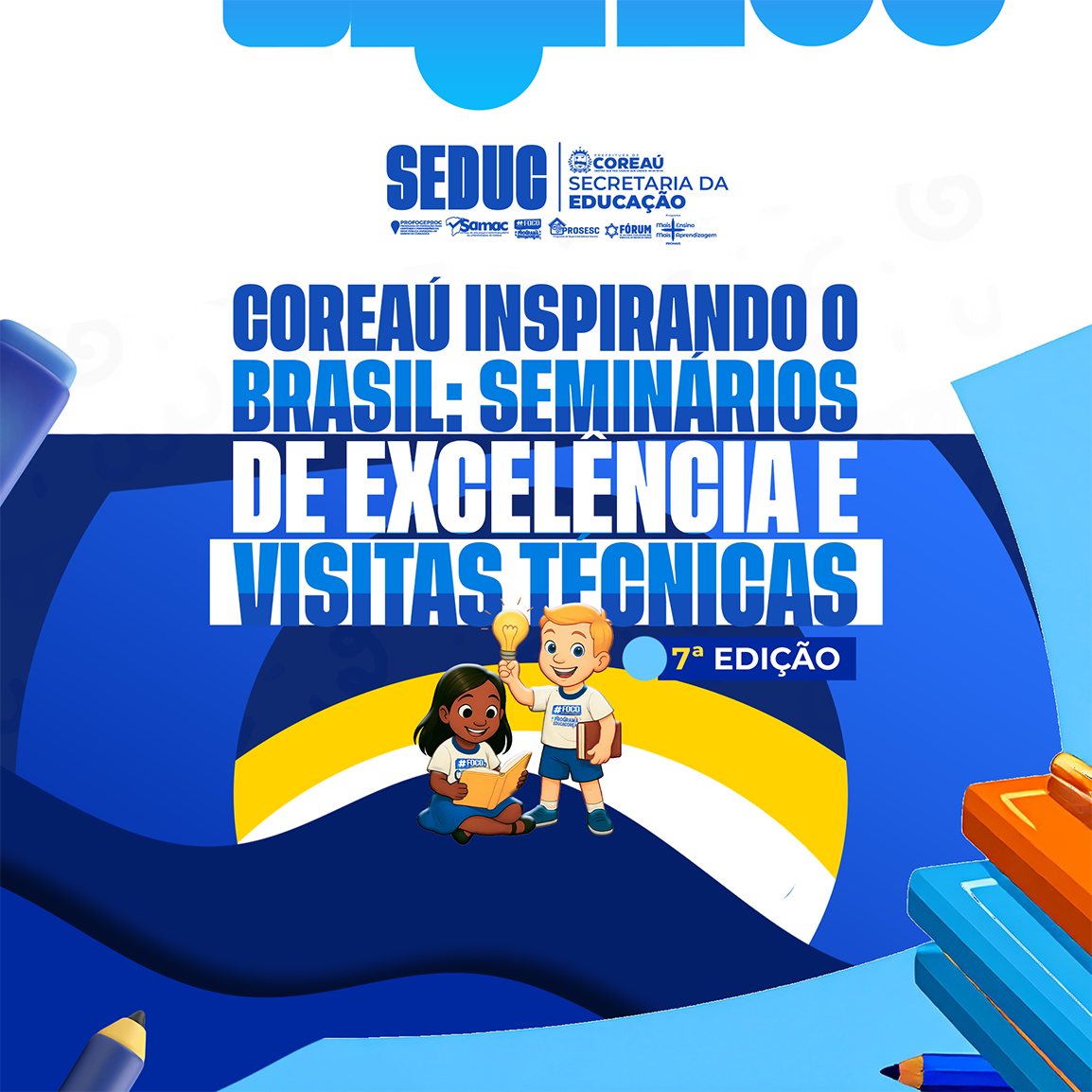 Seminário Seminário de Excelência em Políticas Públicas Educacionais: Coreaú Inspirando o Brasil.